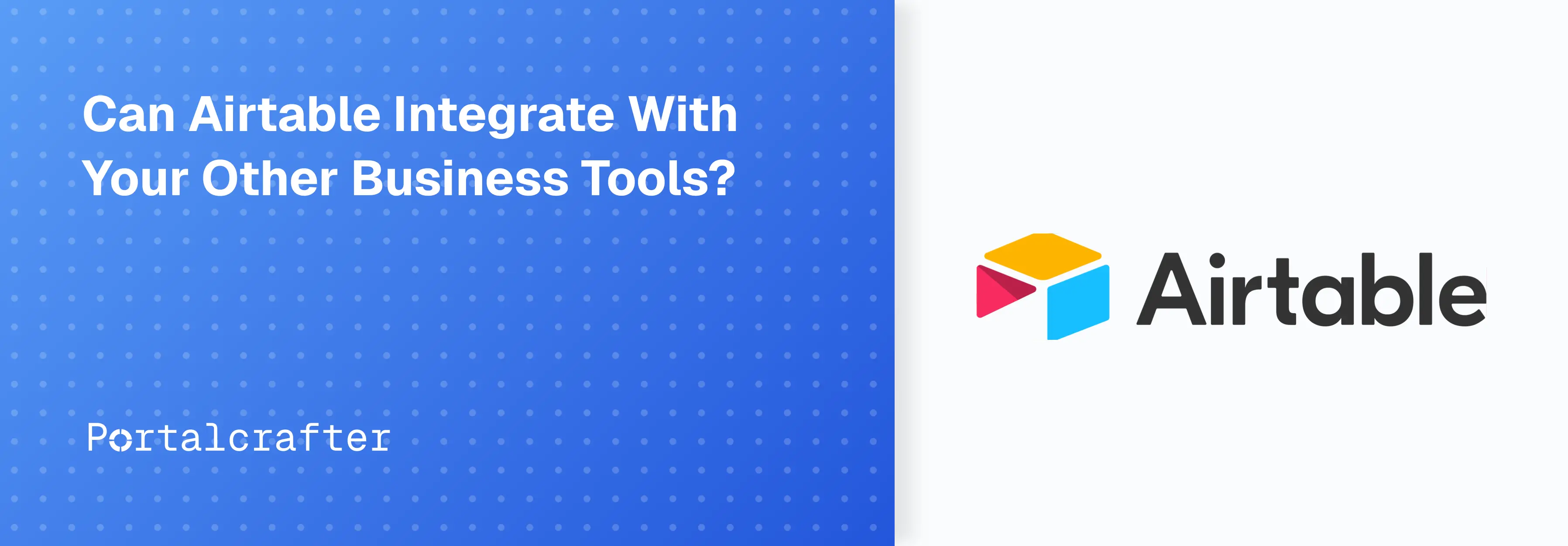 Can Airtable Integrate With Your Other Business Tools?