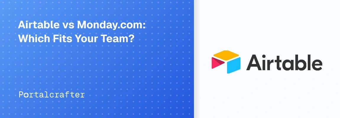 Airtable vs Monday.com: Which Fits Your Team?