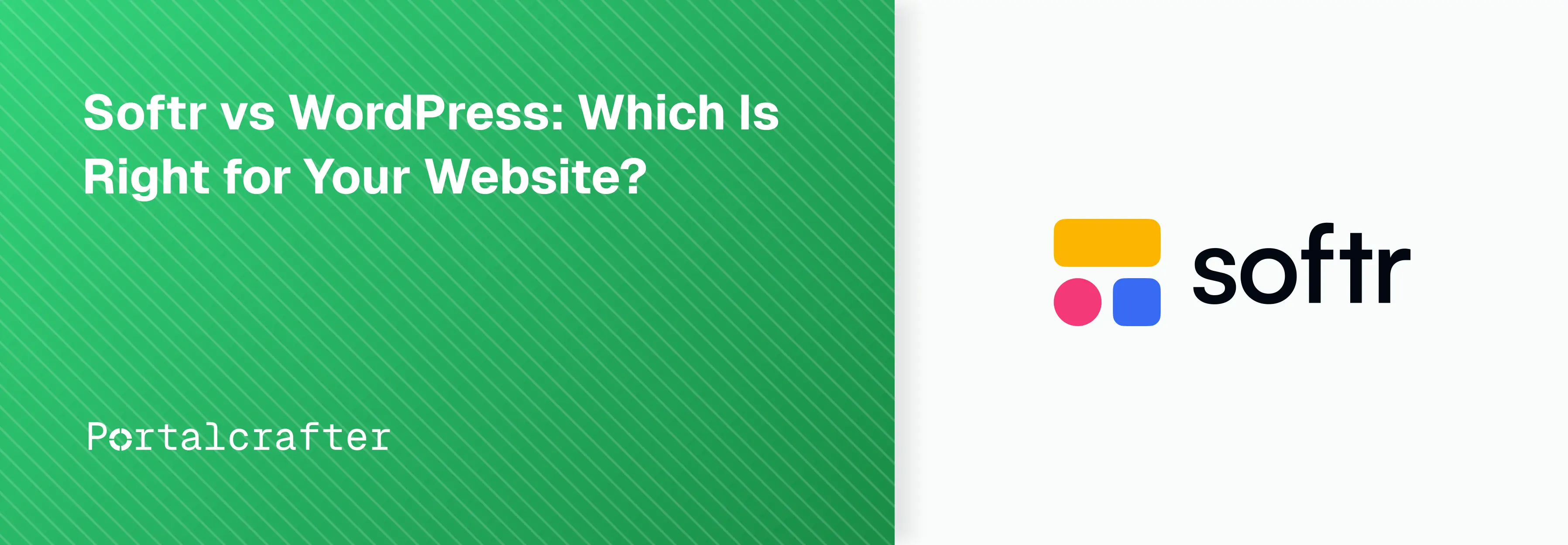 Softr vs WordPress: Which Is Right for Your Website?