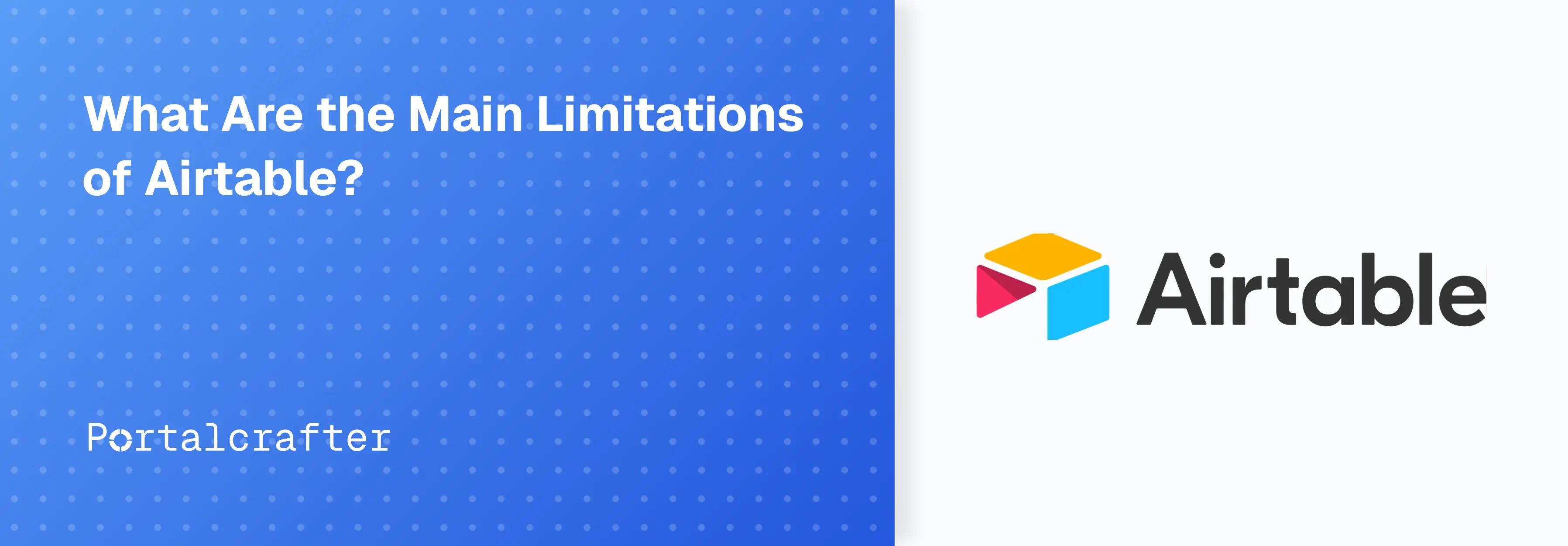 Airtable Limitations: An Honest Breakdown