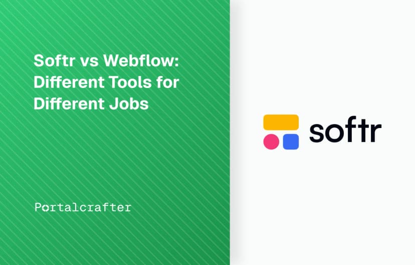 Softr vs Webflow: Different Tools for Different Jobs
