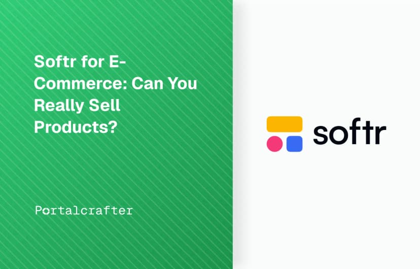 Softr for E-Commerce: Can You Really Sell Products?