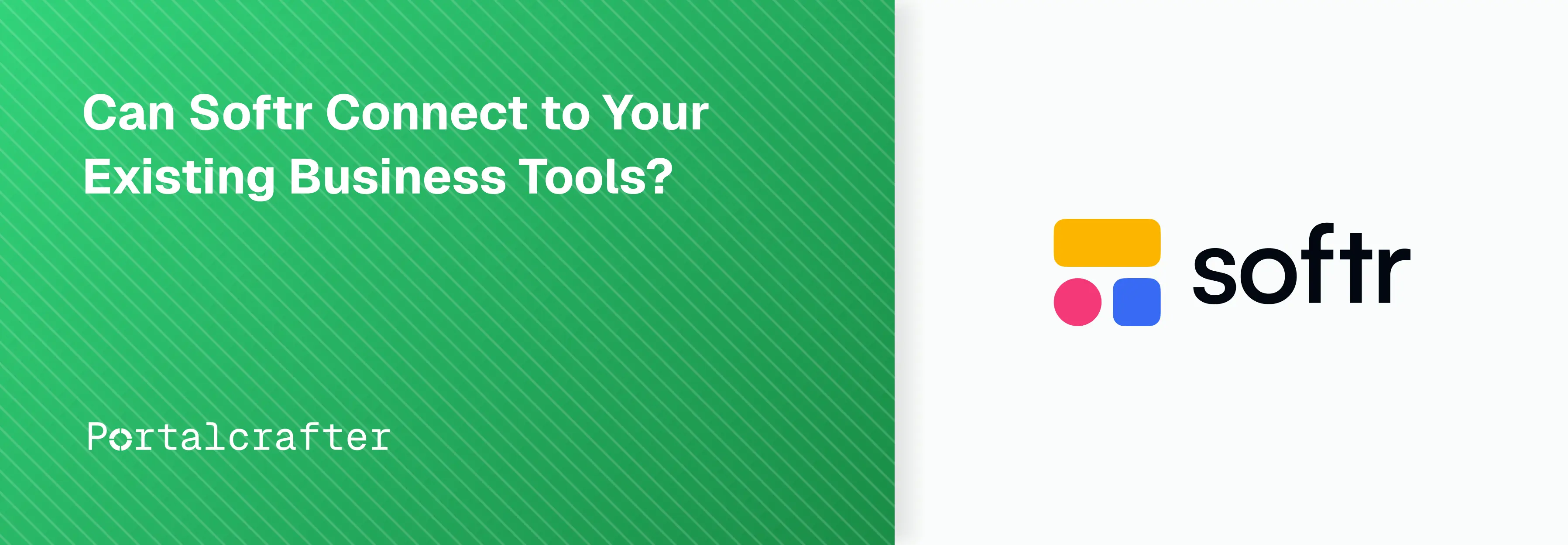 Can Softr Connect to Your Existing Business Tools?