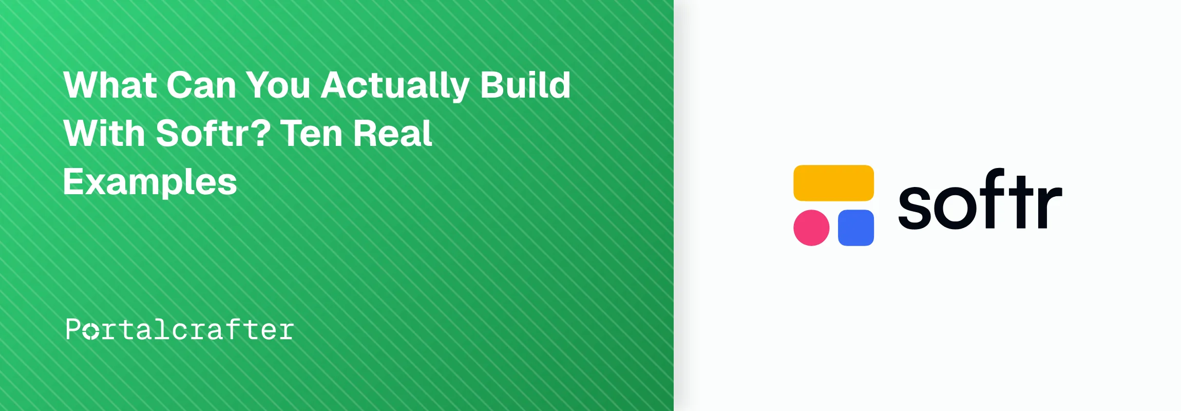 What Can You Actually Build With Softr? Ten Real Examples