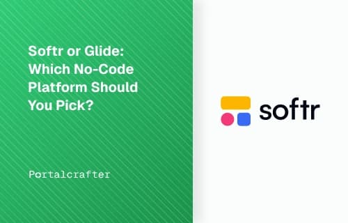 Softr or Glide: Which No-Code Platform Should You Pick?